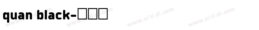 quan black字体转换